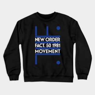 New Order Fact 50 1981 Movement Crewneck Sweatshirt